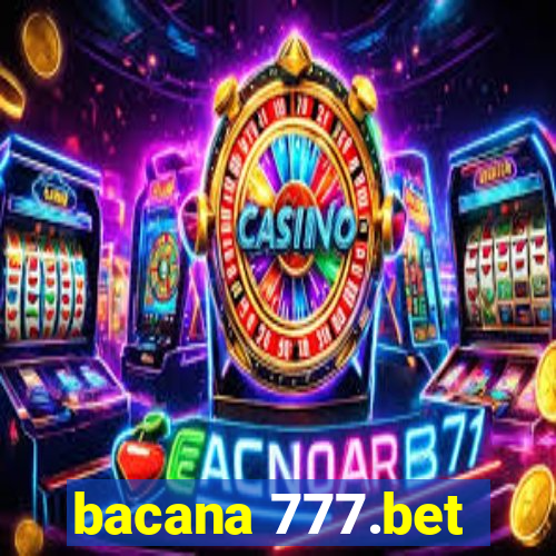 bacana 777.bet